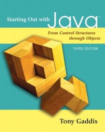 Starting Out with Java: From Control Structures through Objects (3rd Edition)