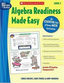 Algebra Readiness Made Easy: Grade 2: An Essential Part of Every Math Curriculum (Best Practices in Action)