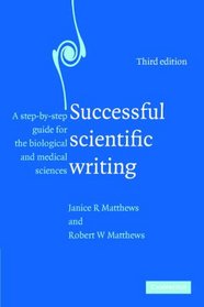 Successful Scientific Writing: A Step-by-Step Guide for the Biological and Medical Sciences