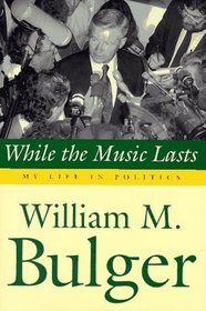 While the Music Lasts: My Life in Politics