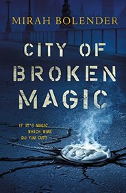 City of Broken Magic (Chronicles of Amicae)