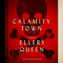 Calamity Town (Ellery Queen Mysteries -1942) (The Ellery Queen Mysteries)