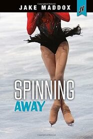 Spinning Away (Jake Maddox JV Girls)