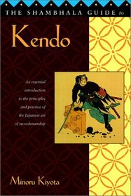 The Shambhala Guide to Kendo : Its Philosophy, History, and Spiritual Dimension