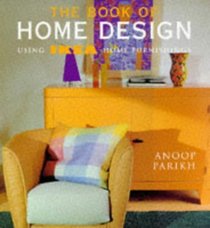 THE BOOK OF HOME DESIGN: USING IKEA HOME FURNISHINGS