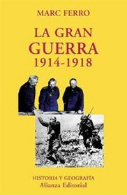 La Gran Guerra 1914-1918 / The great war 1914-1918 (El Libro Universitario. Ensayo) (Spanish Edition)