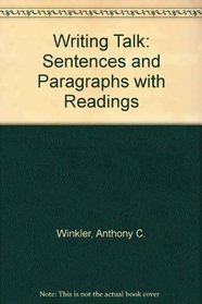 Writing Talk: Sentences and Paragraphs with Readings