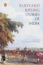 Rudyard Kipling: Stories from India