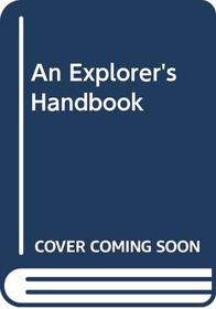 An Explorer's Handbook