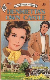 Henrietta's Own Castle (Harlequin Romance, No 1937)