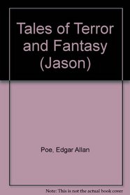 Tales of Terror and Fantasy (Jason)