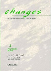 Changes 3 Teacher's book: English for International Communication