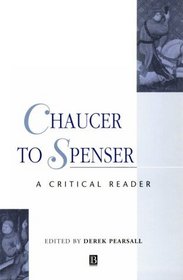 Chaucer to Spenser: A Critical Reader (Blackwell Critical Readers)