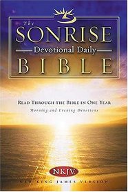 The Sonrise Daily Devotional Bible: Success for the Day, Rest Through the Night