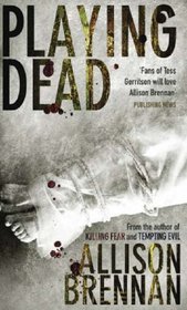 Playing Dead: A Novel of Suspense