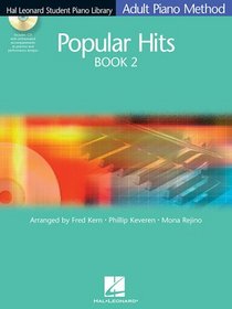 Popular Hits Book 2 - Book/CD Pack: Hal Leonard Student Piano Library Adult Piano Method (Hal Leonard Student Piano Library (Songbooks))