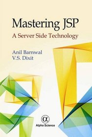 Mastering JSP: A Server Side Technology