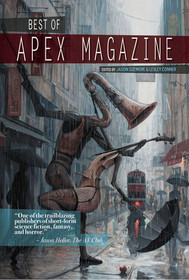 Best of Apex Magazine, Vol 1