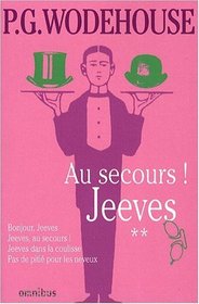 Jeeves, Tome 2 : Au secours ! Jeeves (French Edition)