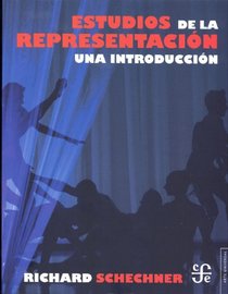Estudios de la representacion. Una introduccion (Spanish Edition)