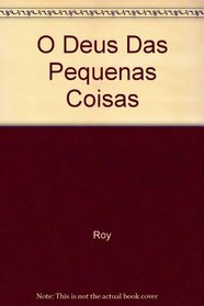 O Deus Das Pequenas Coisas (Spanish Edition)