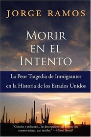 Morir en el Intento: La Peor Tragedia de Immigrantes en la Historia de los Estados Unidos