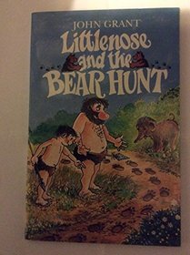 Littlenose and the Bear Hunt
