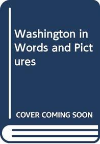 Washington in Words and Pictures (Young People's Stories of Our States Ser)