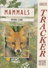Mammals (Tracker Nature Guide S.)