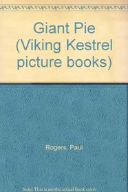 Giant Pie (Viking Kestrel picture books)