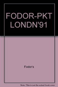 FODOR-PKT LONDN'91 (Fodor's Pocket Guide to London)