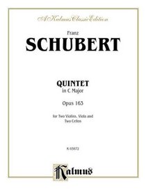 String Quintet in C Major, Op. 163: 2 Violins, Viola, 2 Cellos (Kalmus Edition)