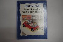 Eddycat Goes Shopping With Becky Bunny (Social Skill Builders for Children)