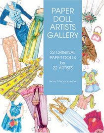 Paper Doll Artists Gallery: 22 Original Paper Dolls by 22 Artists
