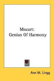 Mozart: Genius Of Harmony