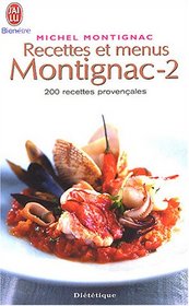Recettes et menus Montignac : Tome 2, 200 recettes provençales (French edition)