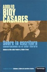 Sobre La Escritura: Conversaciones En El Taller Literario (Spanish Edition)