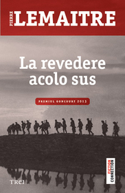 La revedere acolo sus (The Great Swindle) (Romanian Edition)