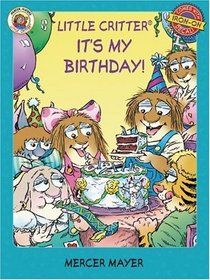 Little Critter: It's My Birthday! (Little Critter)