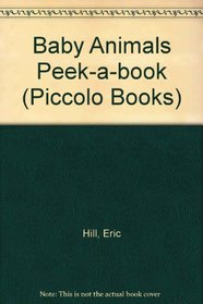 Baby Animals: Peek-a-book (Piccolo)