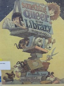 Something Queer at the Library: A Mystery