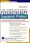 The Complete Adult Psychotherapy Treatment Planner (Book with Diskette)