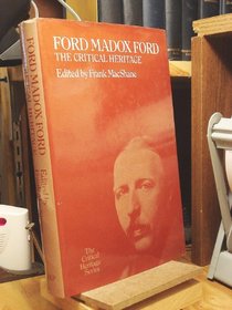 Ford Madox Ford: The Critical Heritage