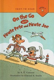 On the Go with Pirate Pete and Pirate Joe (Easy-To-Read: Level 3 (Pb))