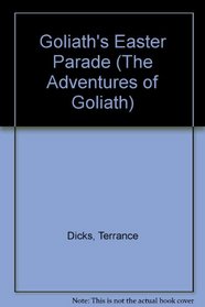 Goliath's Easter Parade (The Adventures of Goliath)