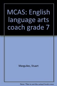 MCAS: English language arts coach grade 7