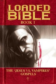 Loaded Bible Book 1 (Bk. 1)