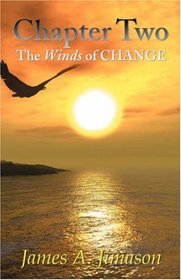 Chapter Two: The Winds of Change