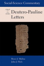 Social-Science Commentary on the Deutero-Pauline Letters