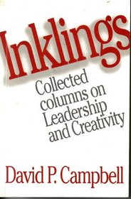 Inklings: Collected Columns on Leadership and Creativity